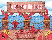 Book Cover for Lobsters on the Loose by Jennifer Ginn