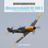 Book Cover for The Messerschmitt BF 109 E by David Johnston