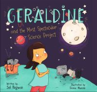 Book Cover for Geraldine and the Most Spectacular Science Project by Sol Regwan