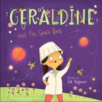 Book Cover for Geraldine and the Space Bees by Sol Regwan