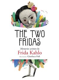 Book Cover for The Two Fridas by Frida Kahlo