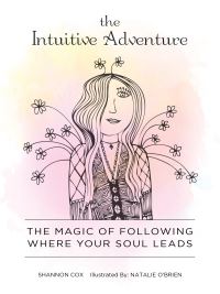 Book Cover for The Intuitive Adventure by Shannon Cox