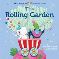 Book Cover for The Rolling Garden by Laurence Gillot, Lucile Placin