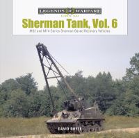 Book Cover for Sherman Tank. Volume 6 M32- And M74-Series Sherman-Based Recovery Vehicles by David Doyle