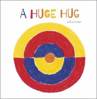 Book Cover for A Huge Hug by Jérôme Ruillier