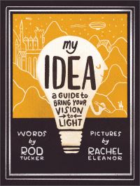 Book Cover for My Idea by Rod Tucker