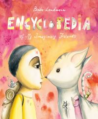 Book Cover for Encyclopedia of My Imaginary Friends by Bimba Landmann