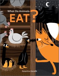 Book Cover for What Do Animals Eat? by Katerina Gorelik