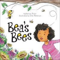 Book Cover for Bea's Bees by Katherine Pryor