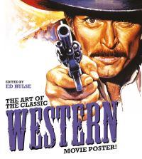 Book Cover for The Art of the Classic Western Movie Poster by Ed Hulse