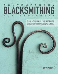 Book Cover for Contemporary Blacksmithing for Beginners by Joy Fire