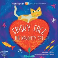 Book Cover for Frisky Face the Naughty Cat by Géraldine Elschner