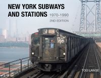 Book Cover for New York Subways and Stations, 1970-1990 (2Nd Edition) by Tod Lange