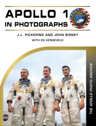 Book Cover for Apollo 1 in Photographs by J L Pickering, John Bisney, Ed Hengeveld