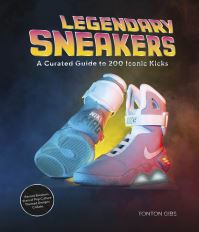 Book Cover for Legendary Sneakers by Tonton Gibs