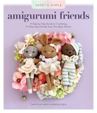 Book Cover for Sweet and Simple Amigurumi Friends by Christine Maria Sonnenschein