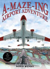 Book Cover for A-Maze-Ing Airport Adventure by Roxie Munro