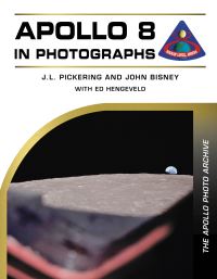Book Cover for Apollo 8 in Photographs by J L Pickering, John Bisney, Ed Hengeveld