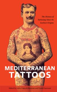 Book Cover for Mediterranean Tattoos by Luisa Gnecchi Ruscone, Guido Guerzoni