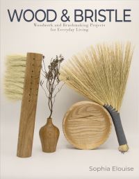 Book Cover for Wood and Bristle by Sophia Elouise
