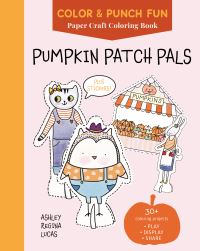 Book Cover for Pumpkin Patch Pals by Ashley Regina Lucas