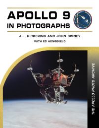 Book Cover for Apollo 9 in Photographs by J L Pickering, John Bisney, Ed Hengeveld