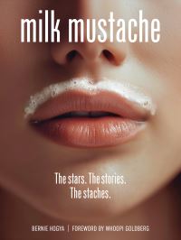 Book Cover for Milk Mustache by Bernie Hogya