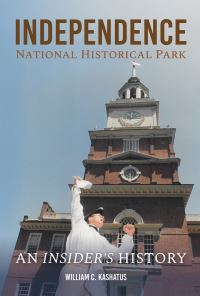Book Cover for Independence National Historical Park by William C Kashatus