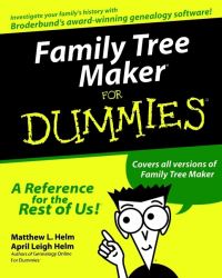 Book Cover for Family Tree Maker for Dummies by Matthew Helm, April Leigh Helm