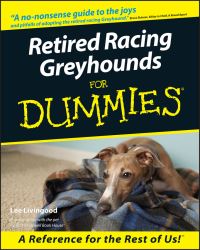 Book Cover for Retired Racing Greyhounds for Dummies by Lee Livingood