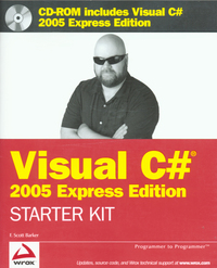 Book Cover for Wrox's Visual C# 2005 Express Edition Starter Kit by F Scott Barker