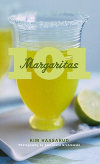 Book Cover for 101 Margaritas by Kim Haasarud