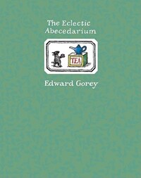 Book Cover for The Eclectic Abecedarium by Edward Gorey