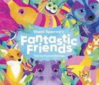 Book Cover for Shanti Sparrow Fantastic Friends by Krystal Eldridge
