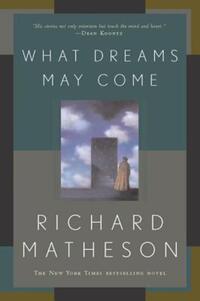 Book Cover for What Dreams May Come by Richard Matheson