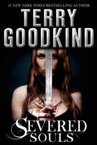Book Cover for Severed Souls by Terry Goodkind