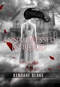Book Cover for Anna Dressed in Blood by Kendare Blake