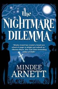 Book Cover for The Nightmare Dilemma by Mindee Arnett