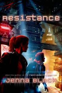 Book Cover for Resistance by Jenna Black