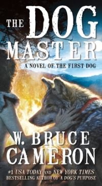 Book Cover for The Dog Master by W Bruce Cameron