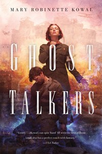Book Cover for Ghost Talkers by Mary Robinette Kowal