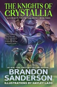 Book Cover for The Knights of Crystallia by Brandon Sanderson