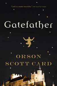 Book Cover for Gatefather by Orson Scott Card
