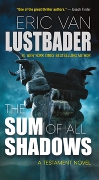 Book Cover for The Sum of All Shadows by Eric Van Lustbader