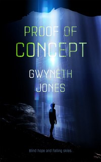 Book Cover for Proof of Concept by Gwyneth A Jones