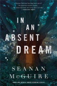 Book Cover for In an Absent Dream by Seanan McGuire