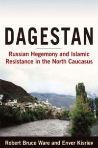 Book Cover for Dagestan by Robert Bruce Ware, E F Kisriev
