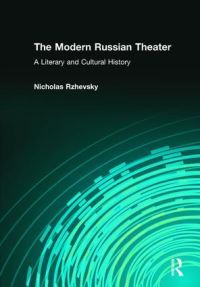 Book Cover for The Modern Russian Theatre by Nicholas Rzhevsky