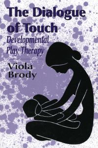 Book Cover for The Dialogue of Touch by Viola A Brody