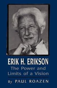 Book Cover for Erik H. Erikson by Paul Roazen